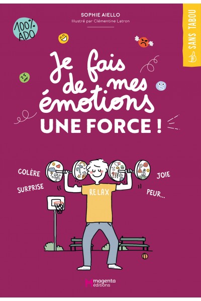 Je fais de mes émotions une force !
