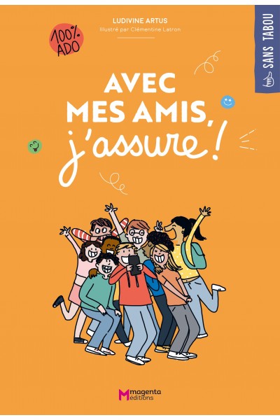 Avec mes amis, j'assure !