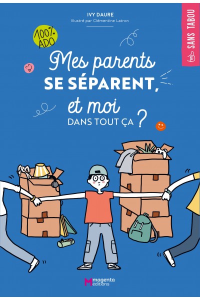Mes parents se séparent, et moi dans tout ça ?