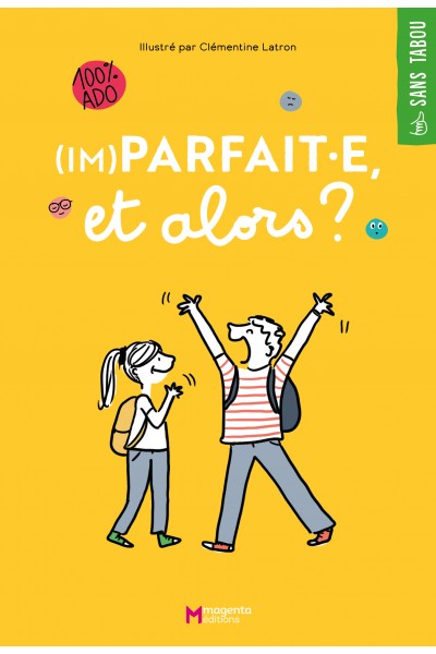 (Im)parfait·e, et alors ?