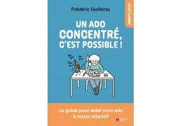 Aider son ado à se concentrer